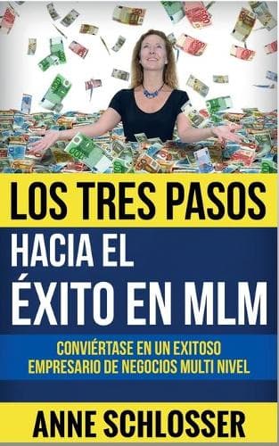 Cover of Los Tres Pasos hacia el éxito en MLM