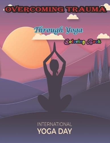 Cover of Overcoming Trauma Through Yoga