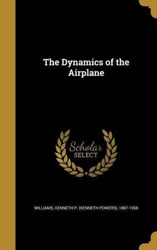 Cover of The Dynamics of the Airplane