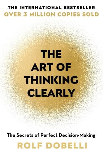Cover of The Art of Thinking Clearly
