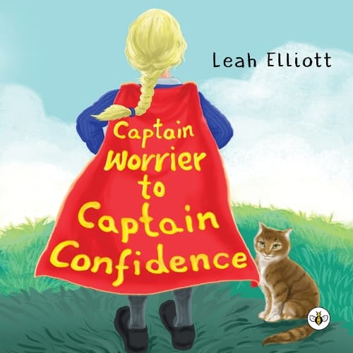 Cover of Captain Worrier to Captain Confidence