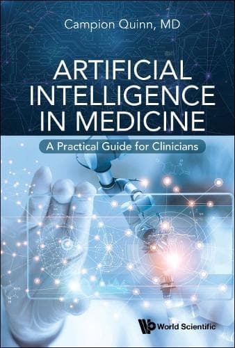 Cover of Artificial Intelligence In Medicine: A Practical Guide For Clinicians