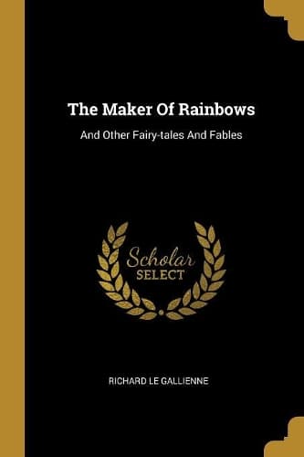 Cover of The Maker Of Rainbows