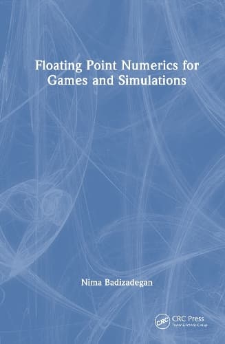 Cover of Floating Point Numerics for Games and Simulations
