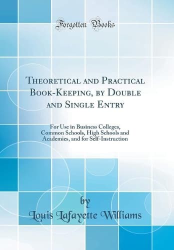 Cover of Theoretical and Practical Book-Keeping, by Double and Single Entry