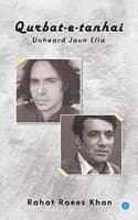 Cover of Qurbat-E-Tanhai, Unheard Jaun Elia