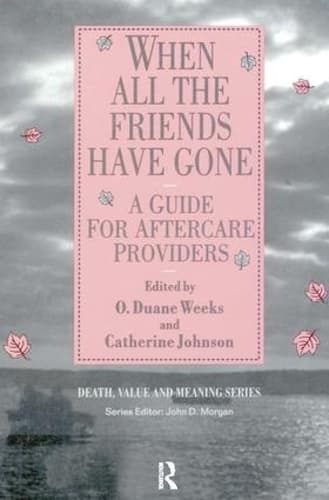 Cover of When All the Friends Have Gone