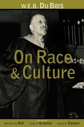 Cover of W.E.B. Du Bois on Race and Culture