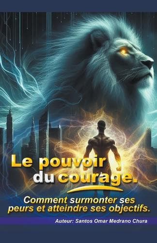 Cover of Le pouvoir du courage.
