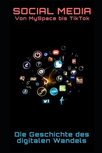 Cover of Social Media - Von MySpace bis TikTok