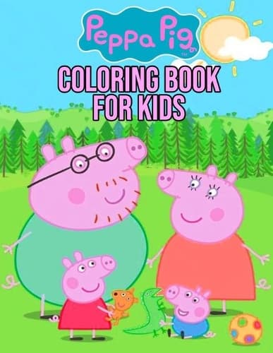 Cover of Peppa Pig Coloring Book For Kids