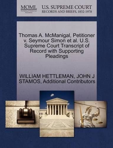 Cover of Thomas A. McManigal, Petitioner V. Seymour Simon et al. U.S. Supreme Court Transcript of Record with Supporting Pleadings