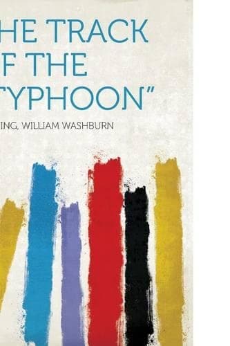 Cover of The Track of the "Typhoon"