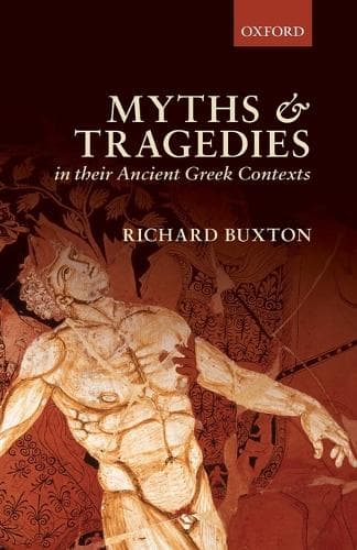 Cover of Myths and Tragedies in their Ancient Greek Contexts