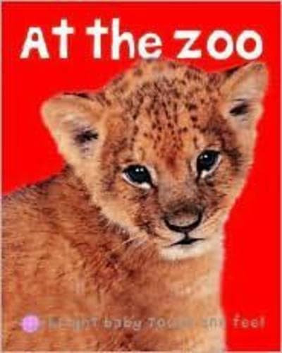 Cover of At the Zoo (Bright Baby Touch and Feel)
