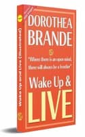 Cover of Wake Up and Live (Illustrated) by Dorothea Brande: Awaken Your Best Self {An Illustrated Guide to Living Fully}