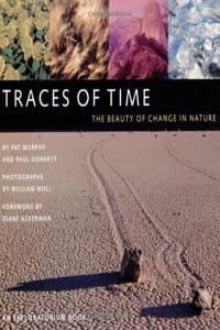 Cover of Traces of Time: The Beauty of Change in Nature(An Exploratorium Book S.)