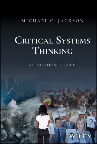 Cover of Critical Systems Thinking: A Practitioner's Guide
