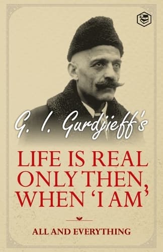 Cover of Life is Real Only Then, When 'I am'