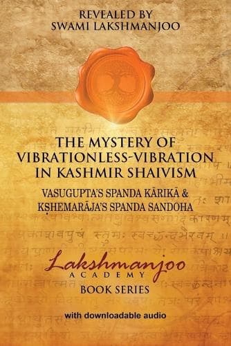 Cover of The Mystery of Vibrationless-Vibration in Kashmir Shaivism
