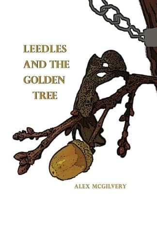 Cover of Leedles and the Golden Tree