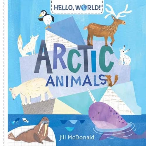 Cover of Hello, World! Arctic Animals
