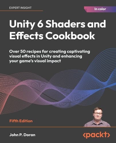 Cover of Unity 6 Shaders and Effects Cookbook