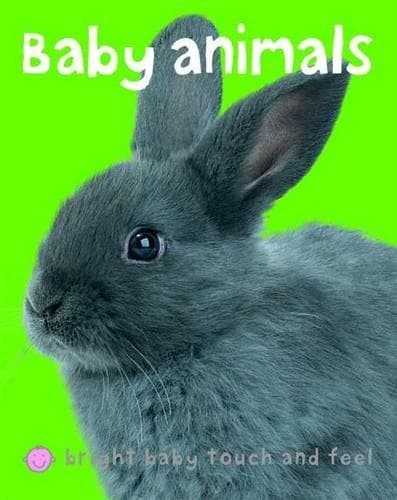Cover of Baby Animals (Bright Baby Touch and Feel)