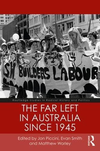 Cover of The Far Left in Australia since 1945