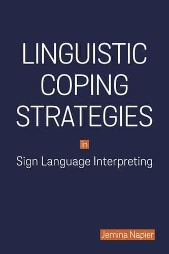 Cover of Linguistic Coping Strategies in Sign Language Interpreting
