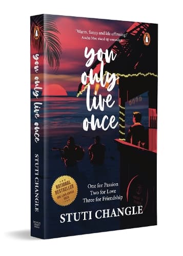 Cover of You Only Live Once: One for Passion Two for Love Three for Friendship