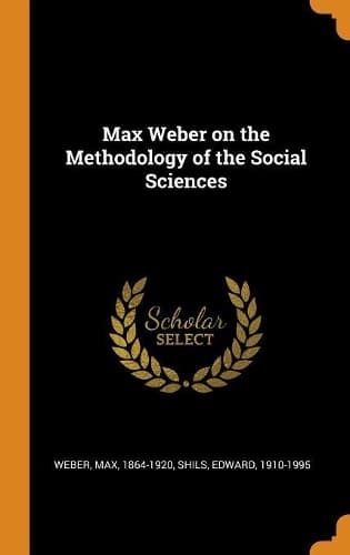 Cover of Max Weber on the Methodology of the Social Sciences