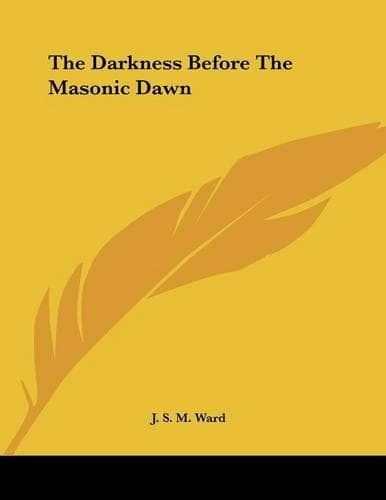 Cover of The Darkness Before the Masonic Dawn
