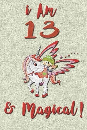 Cover of I am 13 & Magical! NoteBook