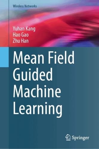 Cover of Mean Field Guided Machine Learning