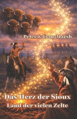 Cover of Das Herz der Sioux Land der vielen Zelte