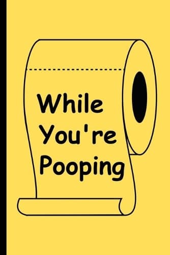 Cover of While You're Pooping
