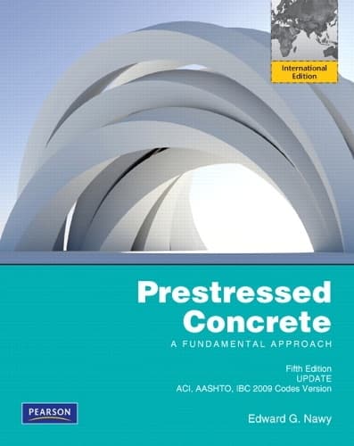 Cover of Prestressed Concrete Fifth Edition Upgrade: ACI, AASHTO, IBC 2009 Codes Version: International Edition