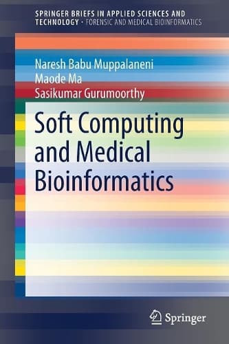 Cover of Soft Computing and Medical Bioinformatics