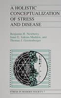 Cover of A Holistic Conceptualization of Stress and Disease