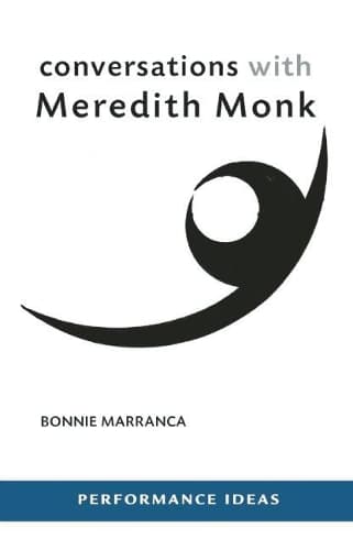 Cover of Conversations with Meredith Monk: (Performance Ideas)