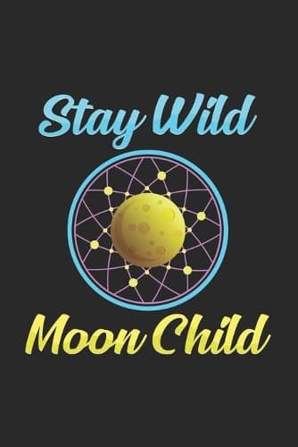 Cover of Stay Wild moon child