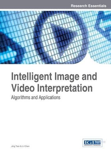 Cover of Intelligent Image and Video Interpretation: Algorithms and Applications