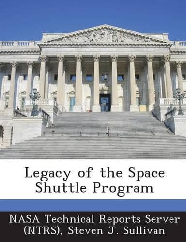 Cover of Legacy of the Space Shuttle Program