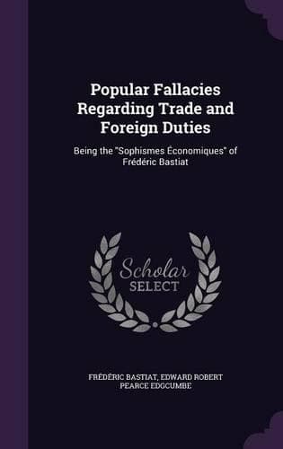 Cover of Popular Fallacies Regarding Trade and Foreign Duties