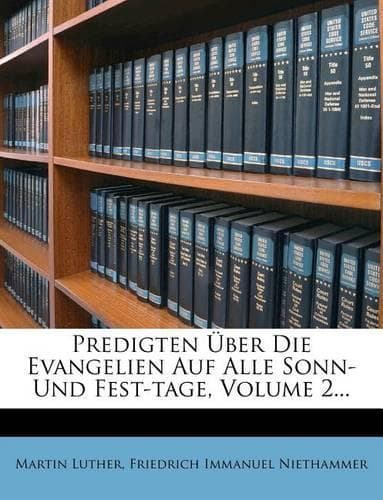 Cover of Predigten Uber Die Evangelien Auf Alle Sonn- Und Fest-Tage, Volume 2...