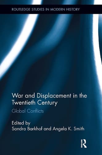 Cover of War and Displacement in the Twentieth Century