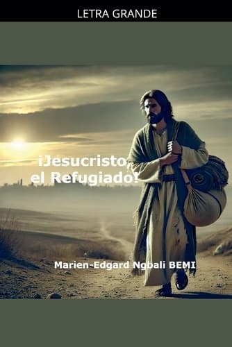 Cover of ¡Jesucristo, el Refugiado!