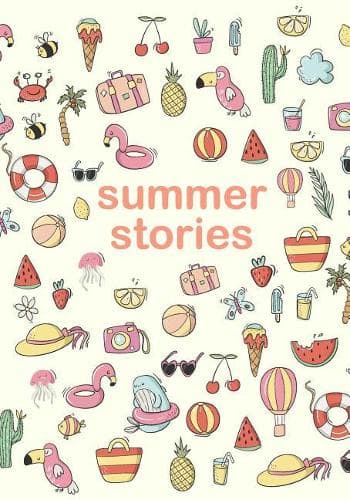 Cover of Summer Stories: Drawing and Writing Notebook for Kids to Create and Illustrate Their Own Stories Cute Summer Themed Cover Design