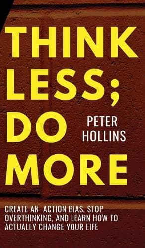 Cover of Think Less; Do More